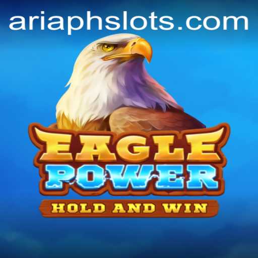 EaglePower: The Thrilling New Game Inspired by ARIAPH